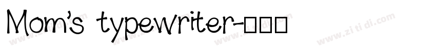 Mom’s typewriter字体转换